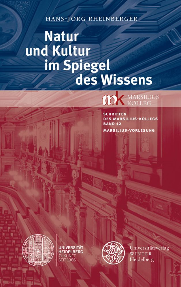 Natur und Kultur im Spiegel des Wissens: Marsilius-Vorlesung am 6. Februar 2014