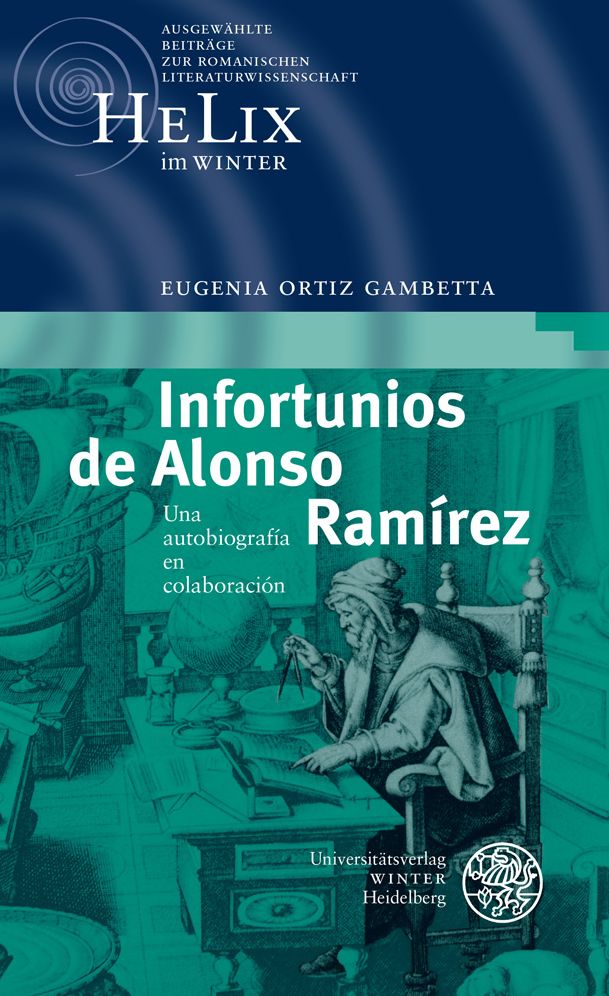 Infortunios de Alonso Ramirez: Una autobiografia en colaboracion