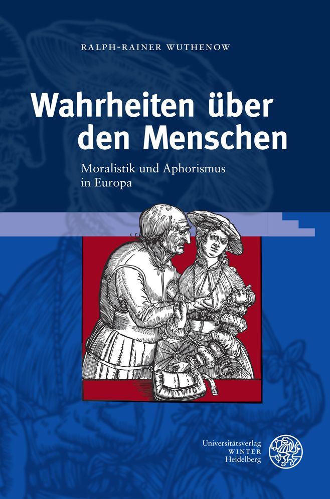 Wahrheiten uber den Menschen: Moralistik und Aphorismus in Europa