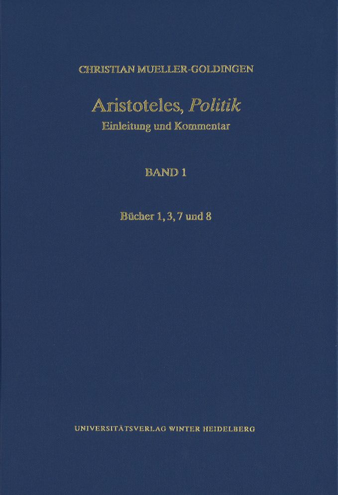 Kommentar zu Aristoteles' 'Politik': Die Bucher 1, 3, 7 und 8