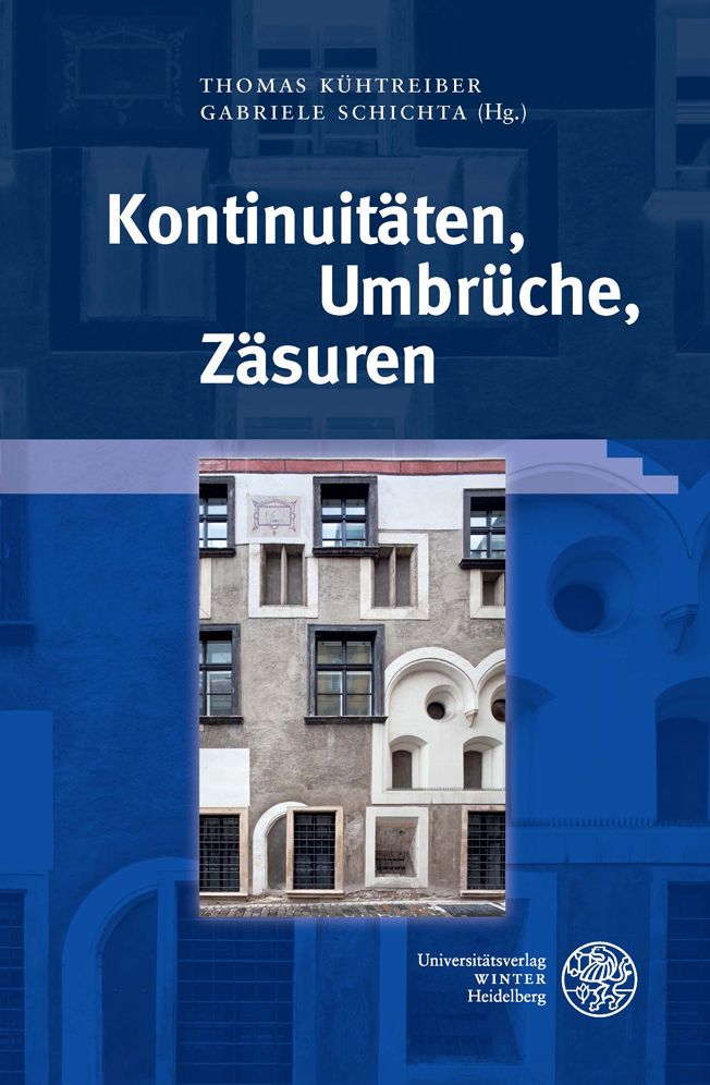 Kontinuitaten, Umbruche, Zasuren: Die Konstruktion von Epochen in Mittelalter und fruher Neuzeit in interdisziplinarer Sichtung