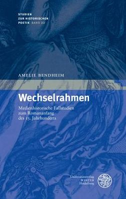 Wechselrahmen: Medienhistorische Fallstudien zum Romananfang des 13. Jahrhunderts