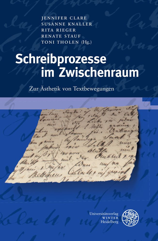 Schreibprozesse Im Zwischenraum: Zur Asthetik Von Textbewegungen