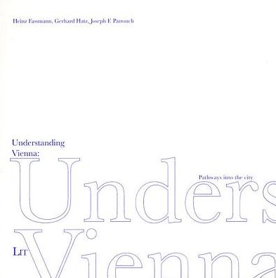 Understanding Vienna : Pathways into the City