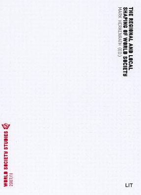 Regional and Local Shaping of World Society