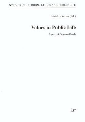 Values in Public Life: Aspects of Common Goods