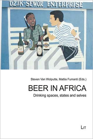 Beer in Africa: Drinking spaces, states and selves