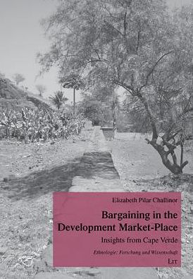 Bargaining in the Development Market-Place: Insights from Cape Verde