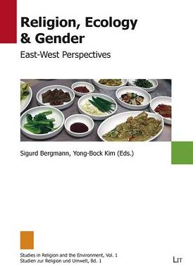 Religion, Ecology & Gender: East-West Perspectives