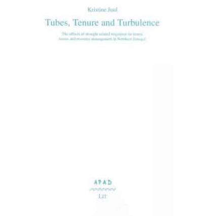 Tubes, Tenure and Turbulence: The Effects of Drought-related Migration on Tenure Issues and Resource Management in NorthernSenegal