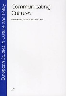 Communicating Cultures: European Studeis in Culture and Policy