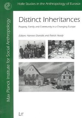 Distinct Inheritances: Property, Family and Community in a Changing Europe
