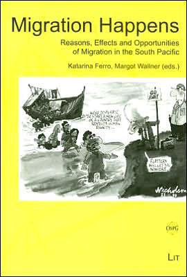 Migration Happens: Reasons, Effects and Opportunities of Migration in the South Pacific