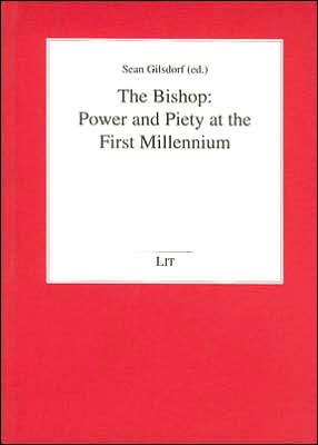 Bishop: Power and Piety at the First Millenium