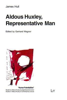 Aldous Huxley: Representative Man