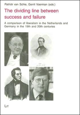 Dividing Line Between Success and Failure: A Comparison of Liberalism in the Netherlands and Germany in the 19th and 20th Centuries