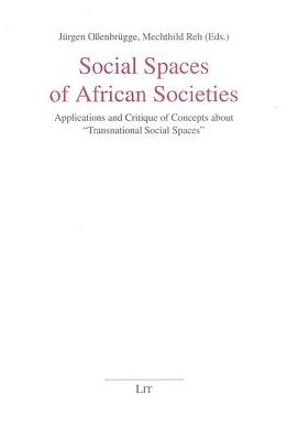 Social Spaces of African Studies: Applications and Critique of Concepts about Transnational Social Spaces