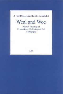 Weal and Woe: Religion and Biography, Vol. 11