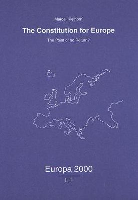 Constitution for Europe: The Point of No Return?