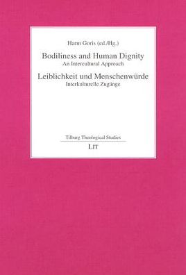 Bodiliness and Human Dignity: An Intercultural Approach