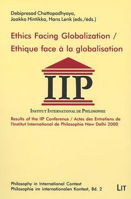 Ethics Facing Globalization: Results of the IPP Conference, New Delhi 2000
