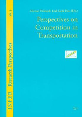 Perspectives on Competition in Transportation