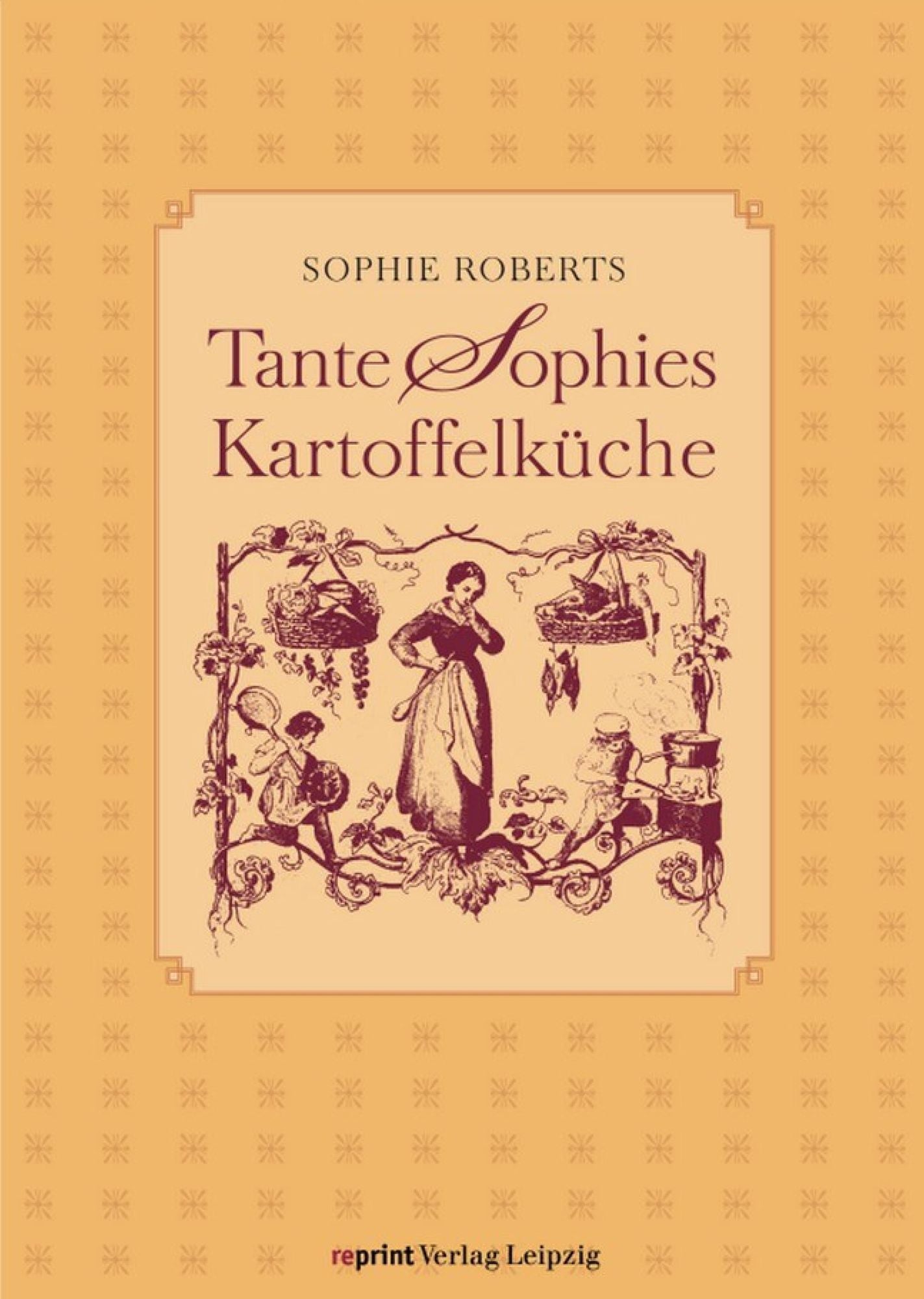 Tante Sophies Kartoffelküche