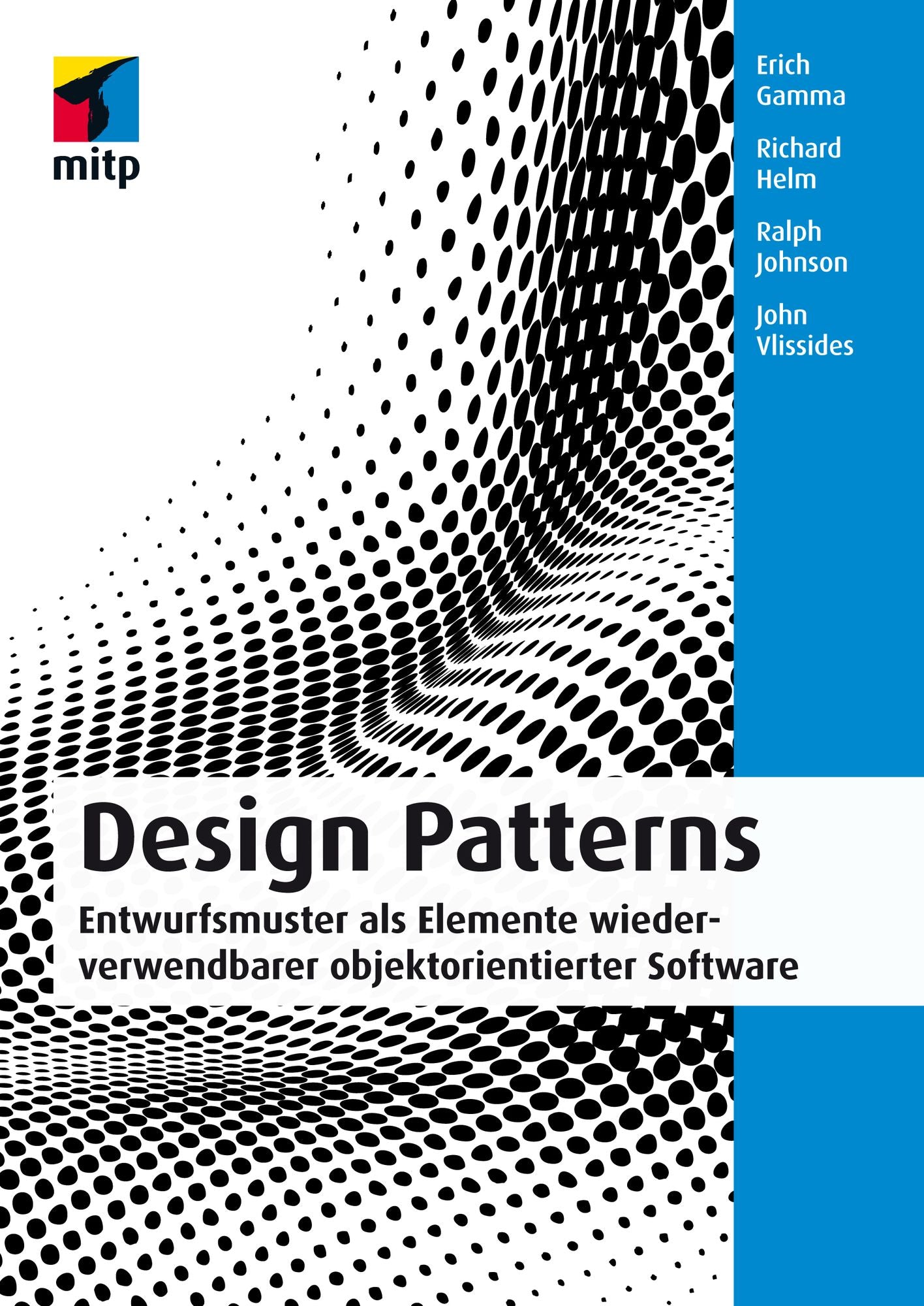 Design Patterns (mitp Professional): Entwurfsmuster als Elemente wiederverwendbarer objektorientierter Software