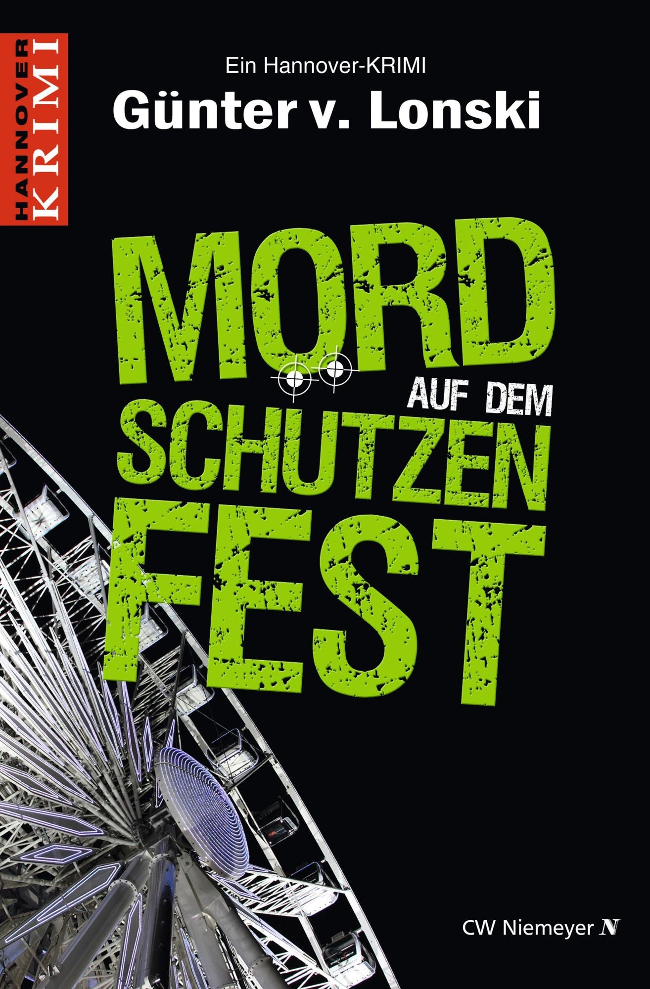 Mord auf dem Schützenfest: 1. Hannover-Krimi mit Marike Kalenberger
