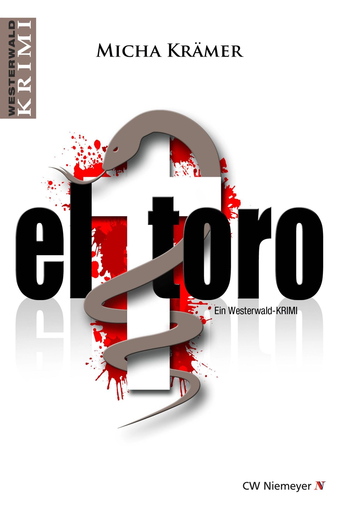 el toro: Ein Westerwald-Krimi
