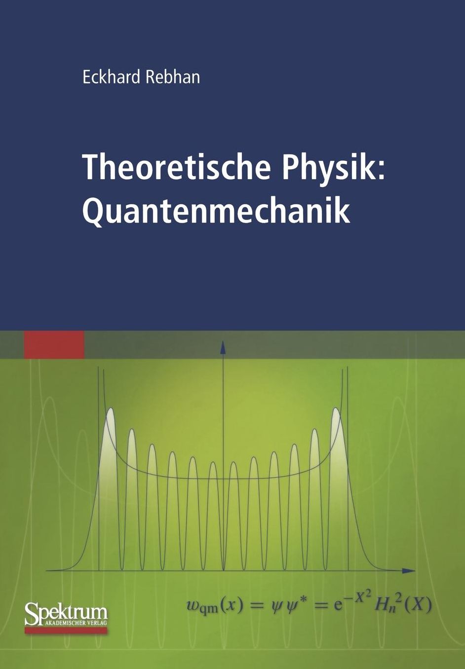 Theoretische Physik: Quantenmechanik