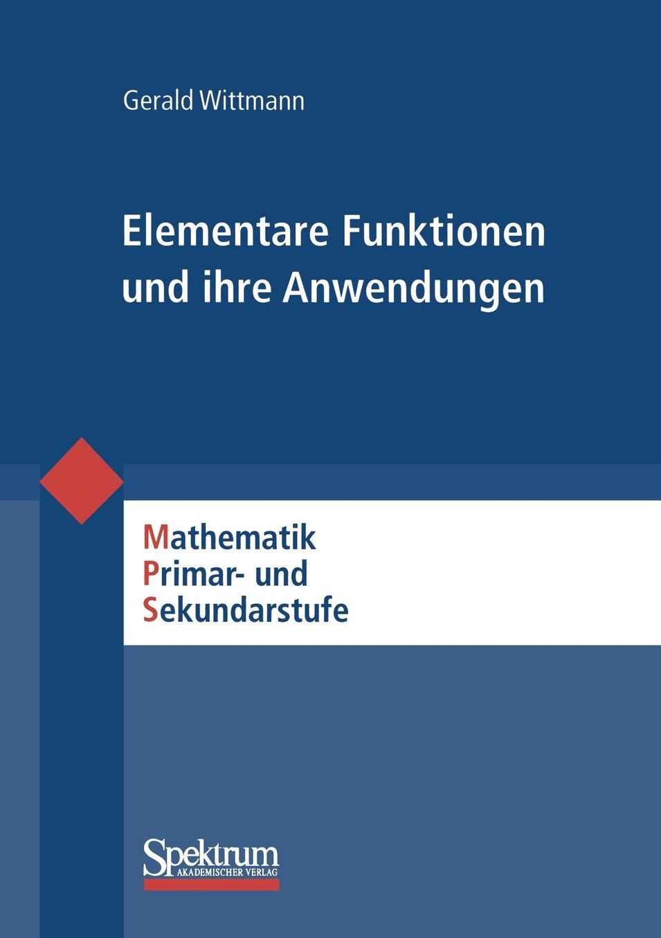 Elementare Funktionen und ihre Anwendungen