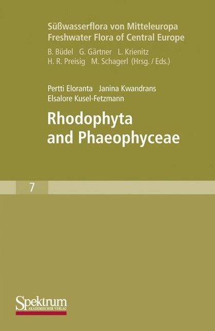 Süsswasserflora von Mitteleuropa, Bd. 7 / Freshwater Flora of Central Europe, Vol. 7: Rhodophyta and Phaeophyceae