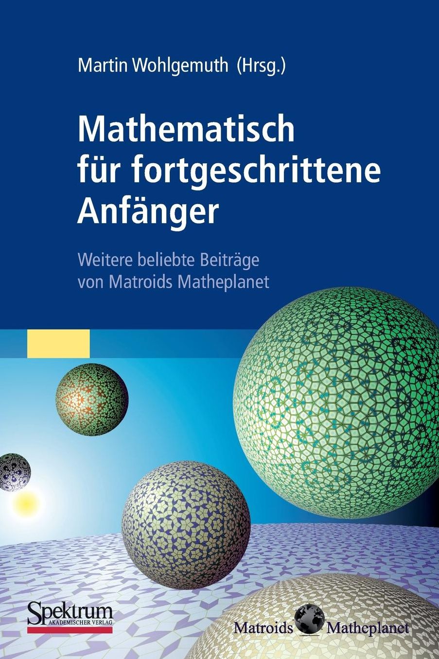 Mathematisch für fortgeschrittene Anfänger: Weitere beliebte Beiträge von Matroids Matheplanet