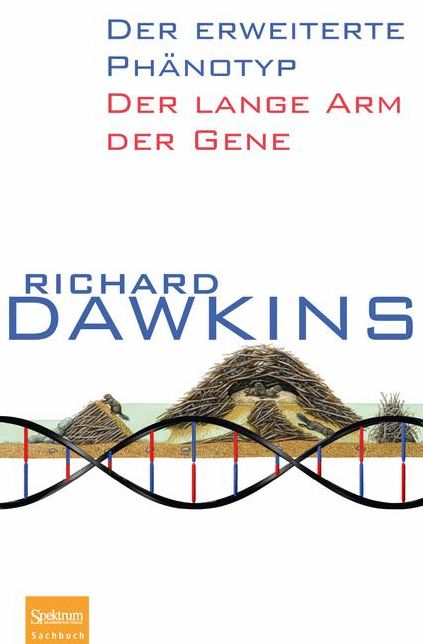 Der erweiterte Phanotyp: Der lange Arm der Gene (The Extended Phenotype: The Long Reach of the Gene)