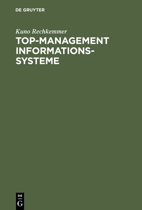 Top-Management Informationssysteme: Betriebswirtschaftliche Grundlagen