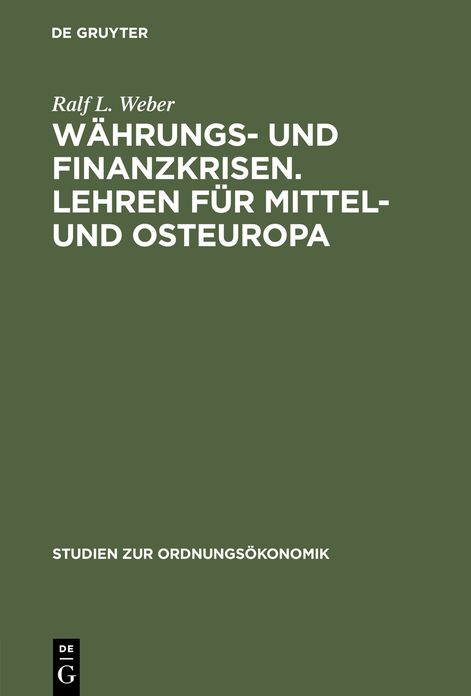 Wahrungs- und Finanzkrisen. Lehren fur Mittel- und Osteuropa