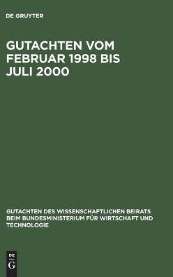 Gutachten vom Februar 1998 bis Juli 2000
