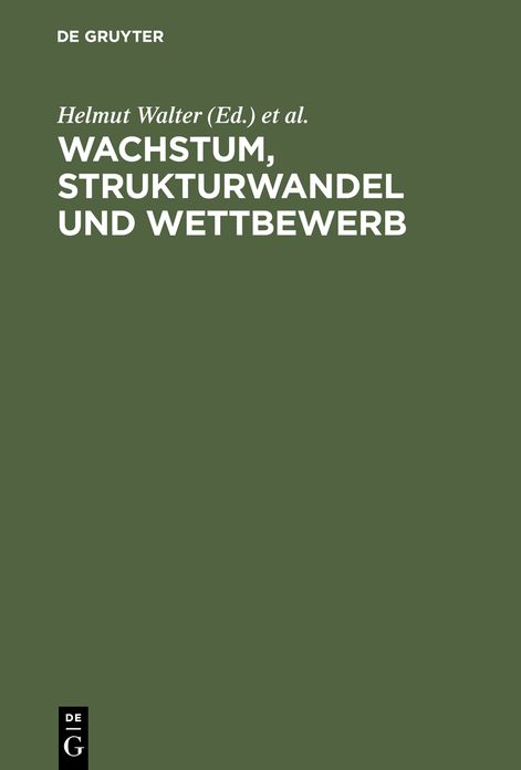 Wachstum, Strukturwandel und Wettbewerb: Festschrift fur Klaus Herdzina