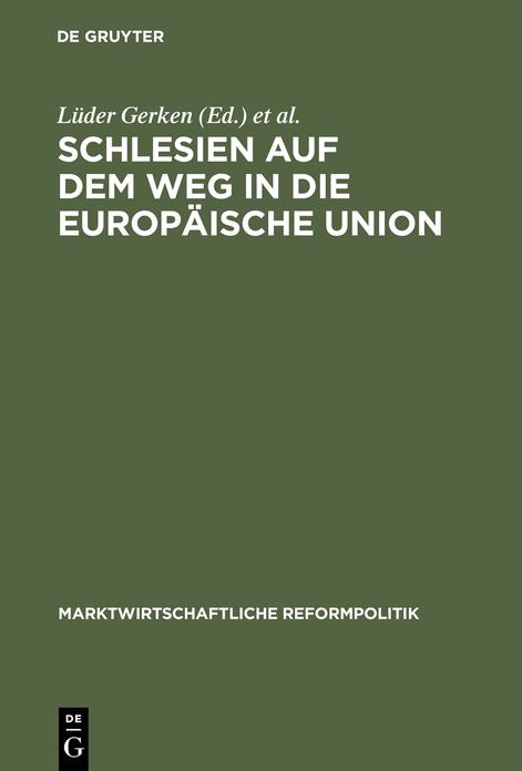 Schlesien auf dem Weg in die Europaische Union: Ordnungspolitik der Sozialen Marktwirtschaft und christliche Gesellschaftslehre