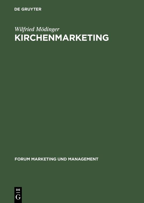 Kirchenmarketing: Strategisches Marketing fur kirchliche Angebote