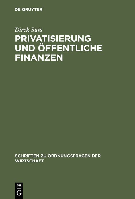 Privatisierung und offentliche Finanzen: Zur Politischen Okonomie der Transformation