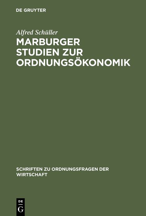 Marburger Studien zur Ordnungsokonomik