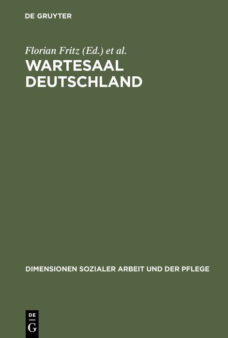 Wartesaal Deutschland: Ein Handbuch fur die Soziale Arbeit mit Fluchtlingen