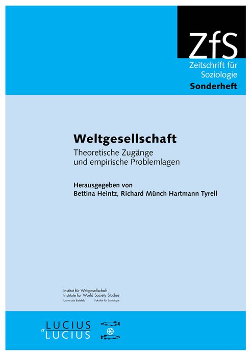 Weltgesellschaft: Theoretische Zugange und empirische Problemlagen