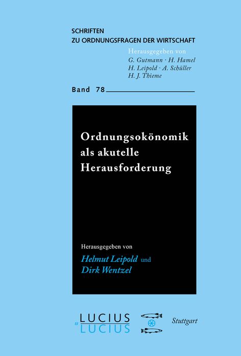 Ordnungsokonomik als aktuelle Herausforderung