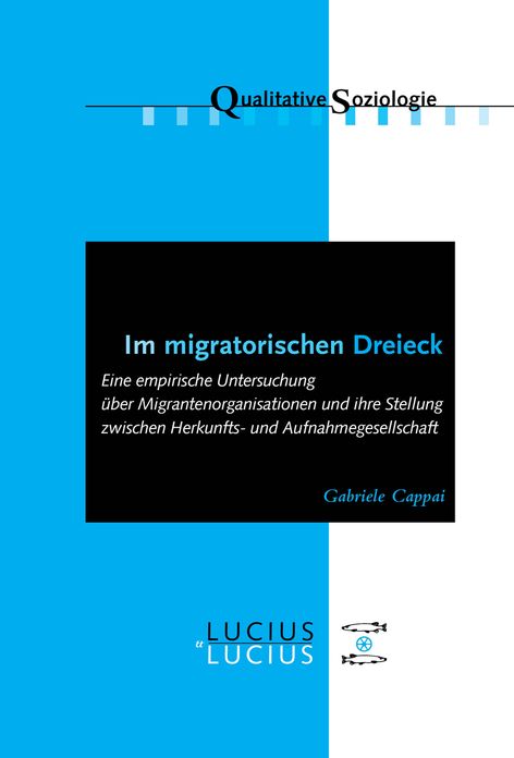 Im migratorischen Dreieck: Eine empirische Untersuchung uber Migrantenorganisationen und ihre Stellung zwischen Herkunfts- und Aufnahmegesellschaft