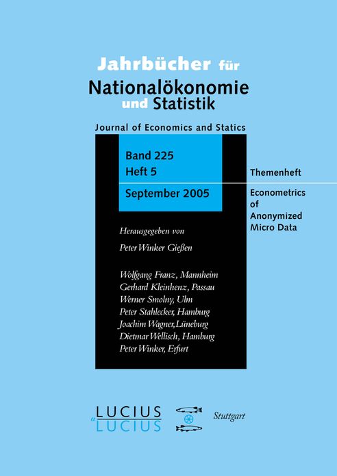 Econometrics of Anonymized Micro Data: Sonderheft 5/2005 Jahrbucher fur Nationalokonomie und Statistik