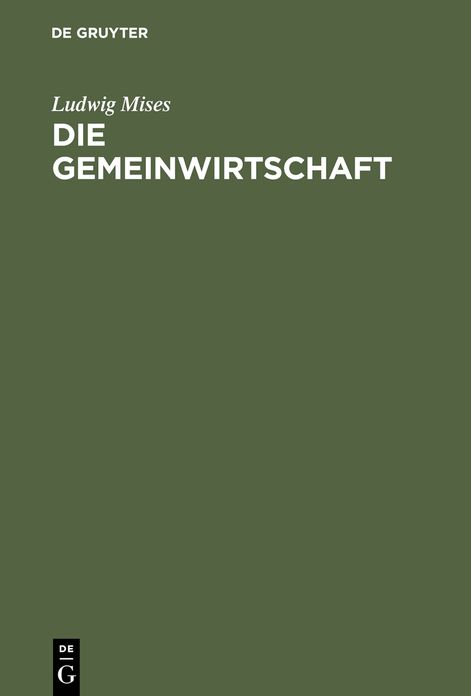 Die Gemeinwirtschaft: Untersuchungen uber den Sozialismus