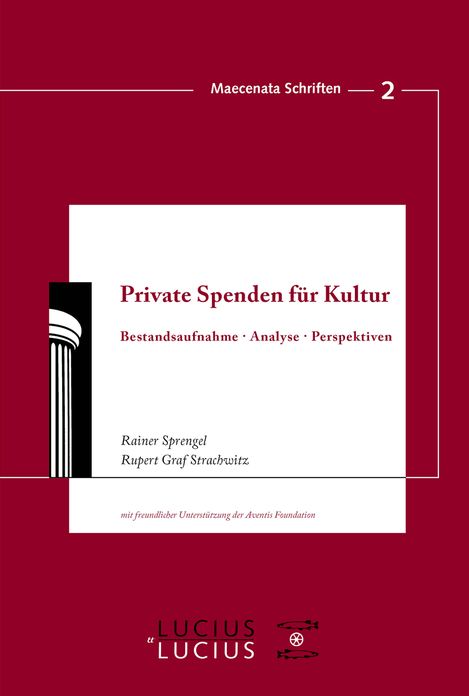Private Spenden fur Kultur: Bestandsaufnahme, Analyse, Perspektiven